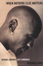 Cover art for When Nothing Else Matters: Michael Jordan's Last Comeback