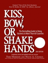 Cover art for Kiss, Bow, or Shake Hands (The Bestselling Guide to Doing Business in More than 60 Countries)