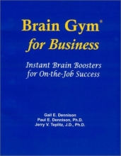 Cover art for Brain Gym for Business: Instant Brain Boosters for On-The-Job Success