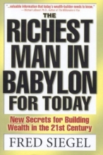 Cover art for The Richest Man In Babylon For Today: New Secrets For Building Wealth in The 21st Century