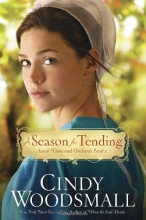 Cover art for A Season for Tending: Book One in the Amish Vines and Orchards Series