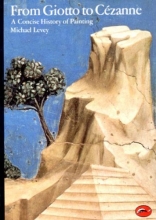 Cover art for From Giotto to Cezanne: A Concise History of Painting (World of Art)