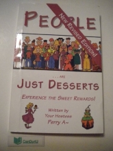 Cover art for People Are Just Desserts: Experience the Sweet Rewards! : A Life Embracing Experience