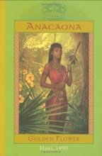 Cover art for Anacaona: Golden Flower, Haiti, 1490