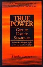 Cover art for True Power - Get it, Use it, Share it