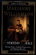 Cover art for Everyday Grace: Having Hope, Finding Forgiveness, and Making Miracles
