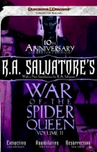 Cover art for R.A. Salvatore's War of the Spider Queen, Volume II: Extinction, Annihilation, Resurrection (Dungeons & Dragons: Forgotten Realms)
