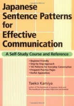 Cover art for Japanese Sentence Patterns for Effective Communication: A Self-Study Course and Reference
