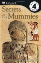 Cover art for Secrets of the Mummies (DK Readers, Level 4: Proficient Readers)