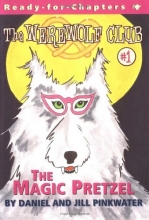 Cover art for The Magic Pretzel : Ready For Chapters 1