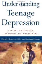 Cover art for Understanding Teenage Depression: A Guide to Diagnosis, Treatment, and Management