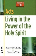 Cover art for Acts: Living in the Power of the Holy Spirit (Christianity 101 Bible Studies)