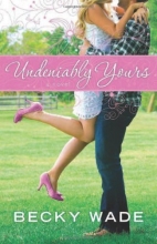 Cover art for Undeniably Yours: a novel
