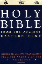 Cover art for Holy Bible: From the Ancient Eastern Text: George M. Lamsa's Translation From the Aramaic of the Peshitta