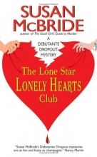 Cover art for The Lone Star Lonely Hearts Club (Debutante Dropout Mysteries, No. 3)