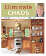 Cover art for Eliminate Chaos: The 10-Step Process to Organize Your Home and Life