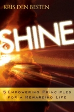 Cover art for Shine: 5 Principles for a Rewarding Life
