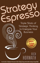Cover art for Strategy Espresso: Triple Shots of Strategic Thinking to Energize Your Business