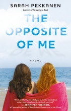 Cover art for The Opposite of Me: A Novel