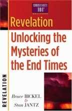 Cover art for Revelation: Unlocking the Mysteries of the End Times (Christianity 101 Bible Studies)