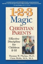Cover art for 1-2-3 Magic for Christian Parents: Effective Discipline for Children 2-12