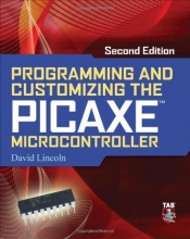 Cover art for Programming and Customizing the PICAXE Microcontroller 2/E (Programmable Controllers Series)