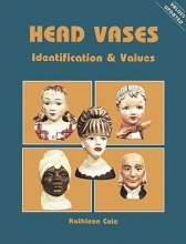 Cover art for Head Vases (Identification & Values (Collector Books))