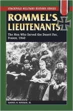 Cover art for Rommel's Lieutenants: The Men Who Served the Desert Fox, France, 1940 (Stackpole Military History Series)