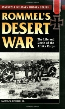Cover art for Rommel's Desert War: The Life and Death of the Afrika Korps (Stackpole Military History Series)