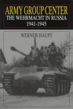 Cover art for Army Group Center: The Wehrmacht in Russia 1941-1945 (Schiffer Military History)