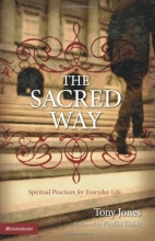 Cover art for The Sacred Way: Spiritual Practices for Everyday Life (Emergent YS)