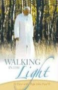 Cover art for Walking in the Light: 30 Days With Pope John Paul II