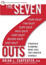 Cover art for The Seven Outs: Strategic Planning Made Easy for Charter Schools