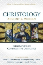 Cover art for Christology, Ancient and Modern: Explorations in Constructive Dogmatics