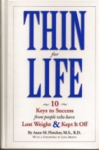Cover art for Thin for Life: 10 Keys to Success from People Who Have Lost Weight & Kept it Off