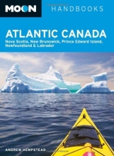 Cover art for Moon Atlantic Canada: Nova Scotia, New Brunswick, Prince Edward Island, Newfoundland & Labrador