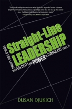 Cover art for Straight-Line Leadership: Tools for Living with Velocity and Power in Turbulent Times