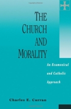 Cover art for The Church and Morality: An Ecumenical and Catholic Approach
