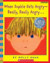 Cover art for When Sophie Gets Angry--Really, Really Angry... (Scholastic Bookshelf)