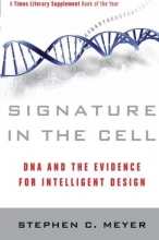Cover art for Signature in the Cell: DNA and the Evidence for Intelligent Design