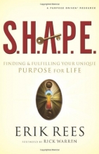 Cover art for S.H.A.P.E.: Finding and Fulfilling Your Unique Purpose for Life