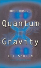 Cover art for Three Roads To Quantum Gravity (Science Masters)