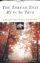 Cover art for The Thread That Runs So True: A Mountain School Teacher Tells His Story