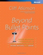 Cover art for Beyond Bullet Points: Using Microsoft PowerPoint to Create Presentations That Inform, Motivate, and Inspire (Bpg-Other)