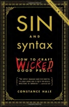 Cover art for Sin and Syntax: How to Craft Wicked Good Prose