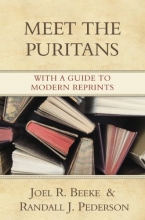 Cover art for Meet the Puritans: With a Guide to Modern Reprints