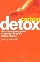 Cover art for Carbon Detox: Cut Your Carbon, Improve Your Lifestyle, Save the Planet (Gaia Thinking)