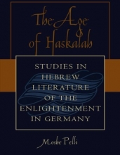 Cover art for The Age of Haskalah: Studies in Hebrew Literature of the Enlightenment in Germany