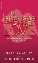 Cover art for The Language of Love: How to be Instantly Understood by Those You Love