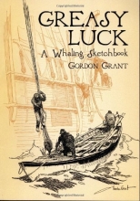 Cover art for Greasy Luck: A Whaling Sketchbook (Dover Maritime)